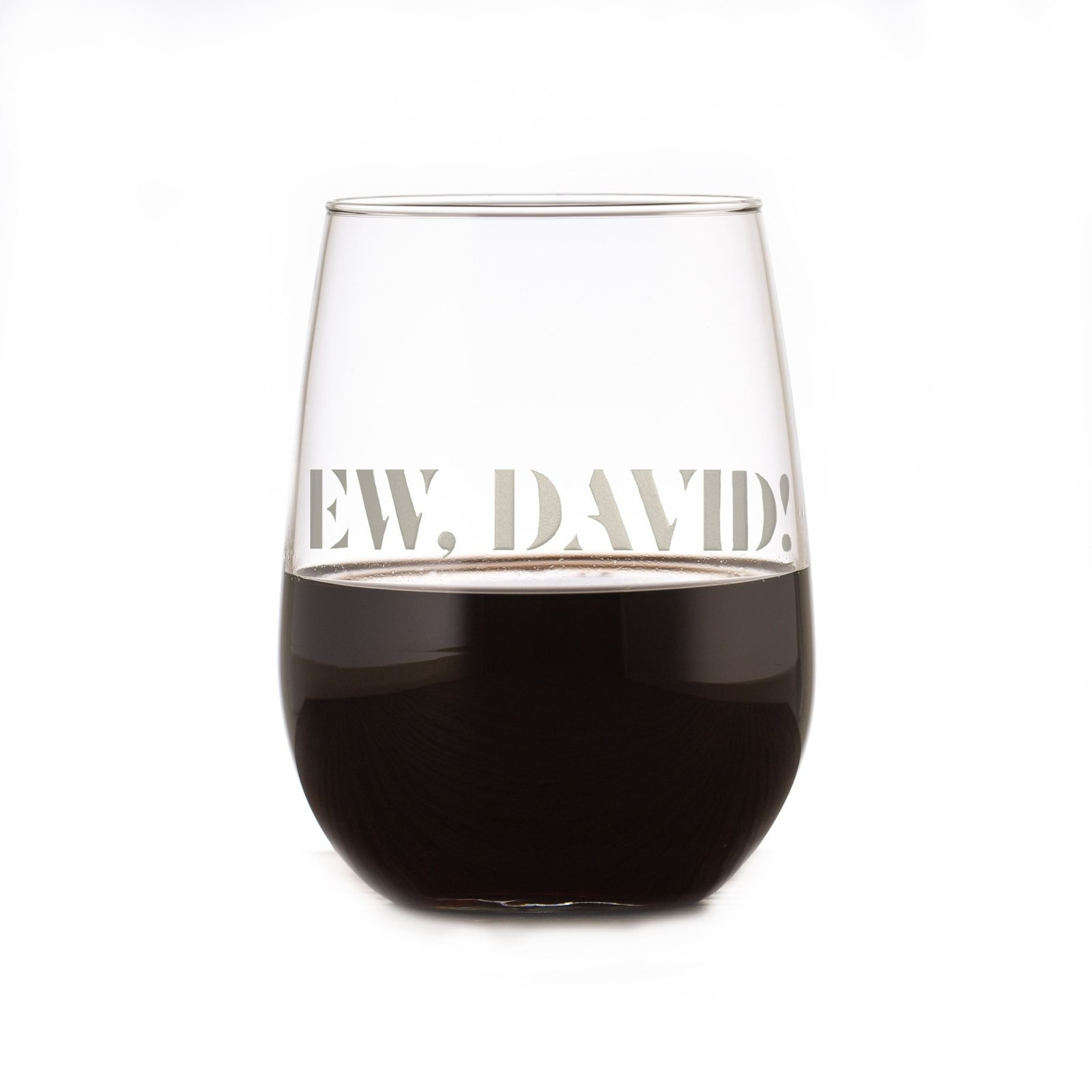 "Ew, David!" Engraved Stemless Wine - Image 7