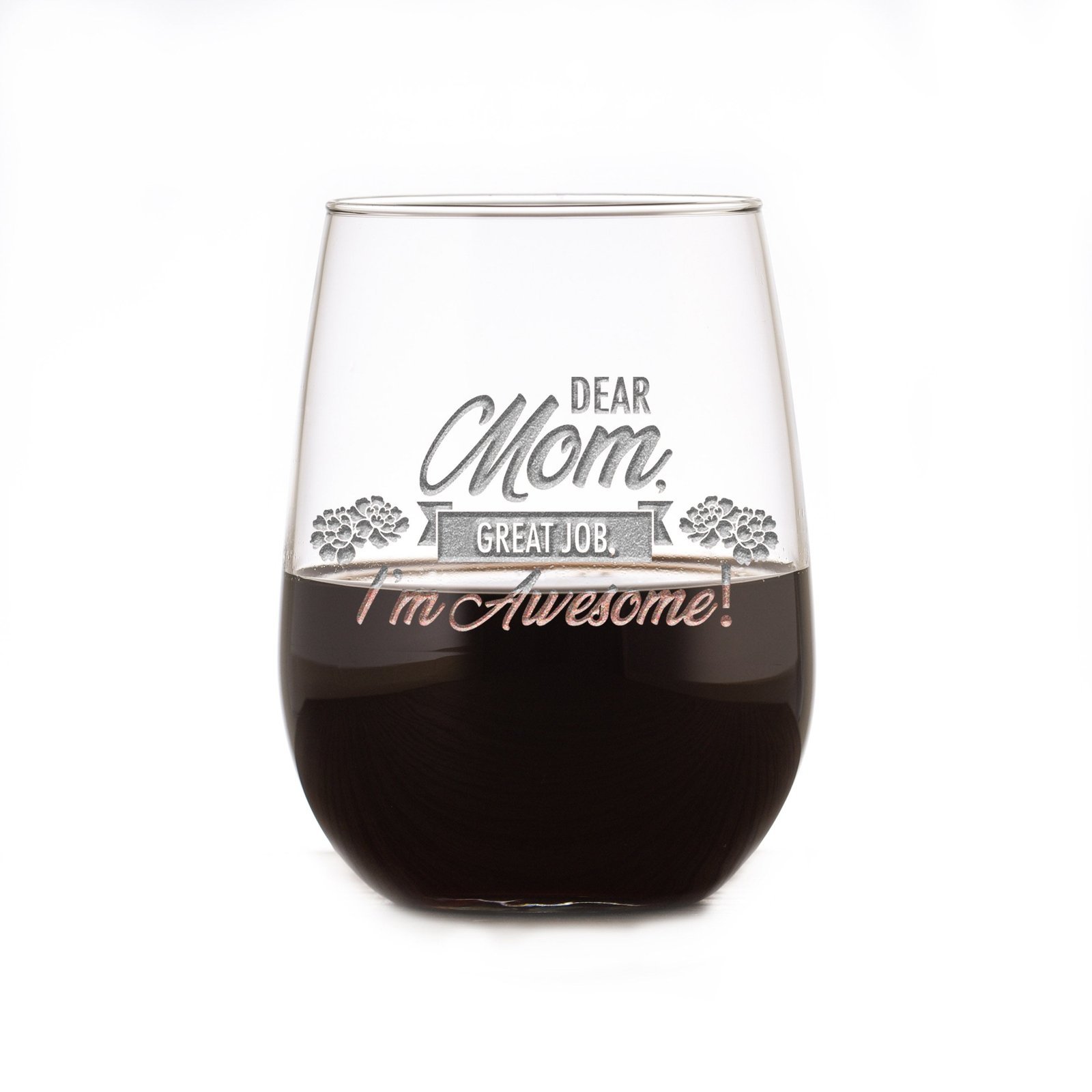 "Dear Mom, Great Job, I'm Awesome" Stemless Wine Glass, Funny Mother's Day Gifts - Image 6